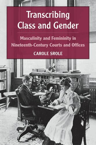 Carole Srole - Transcribing Class and Gender, Häftad