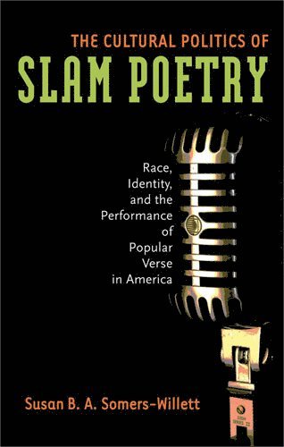 bokomslag Cultural Politics of Slam Poetry