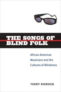 bokomslag The Songs of Blind Folk