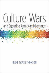 bokomslag Culture Wars and Enduring American Dilemmas