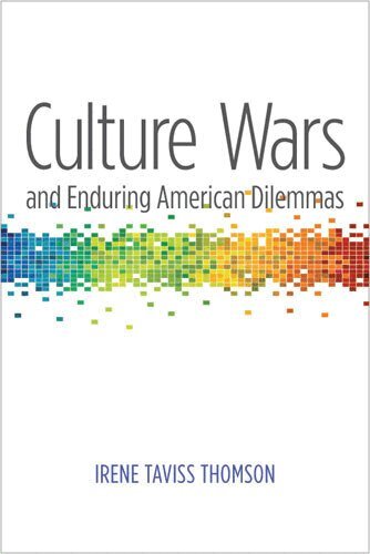 Irene Taviss Thomson - Culture Wars and Enduring American Dilemmas, Häftad