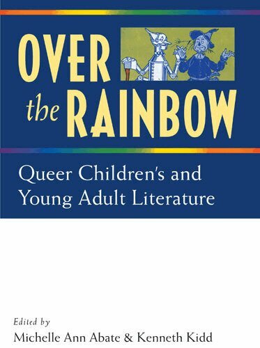 Kenneth B. Kidd, Michelle Ann Abate - Over the Rainbow, Häftad