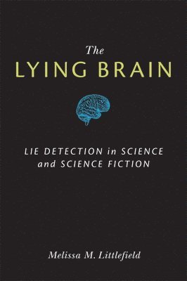 The Lying Brain 1