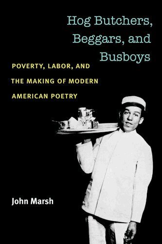 John Marsh - Hog Butchers, Beggars, and Busboys, Häftad