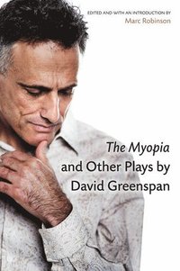 bokomslag Myopia and Other Plays by David Greenspan