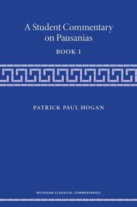 bokomslag A Student Commentary on Pausanias Book 1