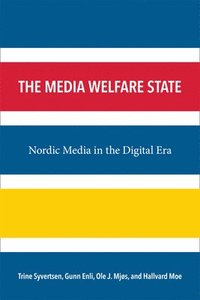 bokomslag The Media Welfare State