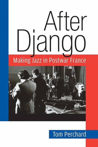 Tom Perchard - After Django, Häftad
