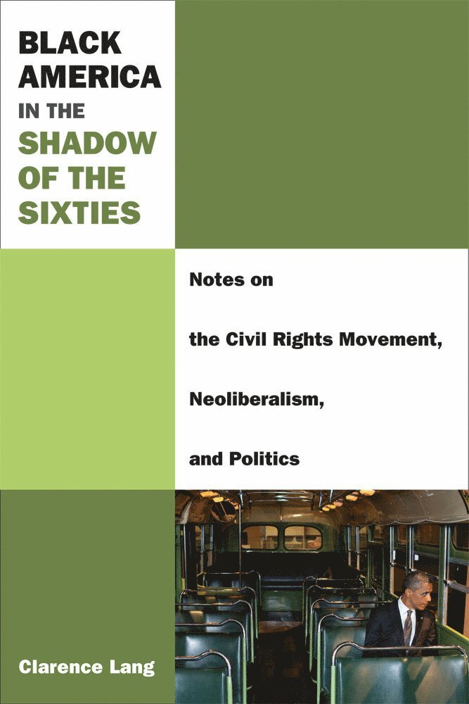 Black America in the Shadow of the Sixties 1