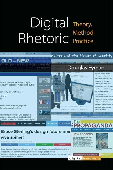 Douglas Eyman - Digital Rhetoric, Häftad