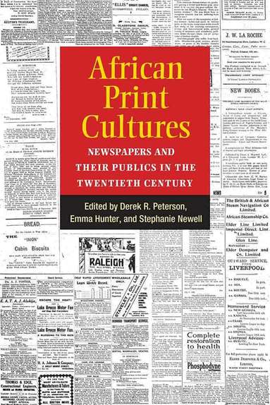 Derek Peterson, Steph Newell, Emma Hunter - African Print Cultures, Häftad