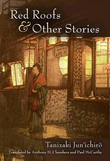 Jun'ichiro Tanizaki - Red Roofs and Other Stories, Häftad