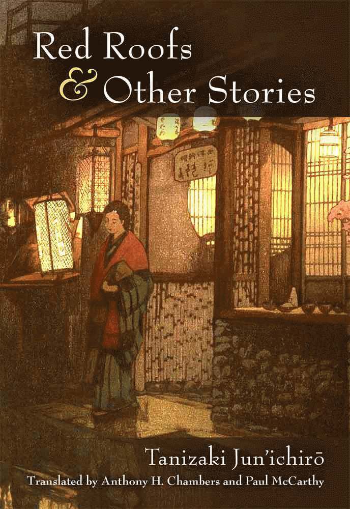 Jun'ichiro Tanizaki, Jun'Ichiro Tanizaki - Red Roofs and Other Stories, Häftad