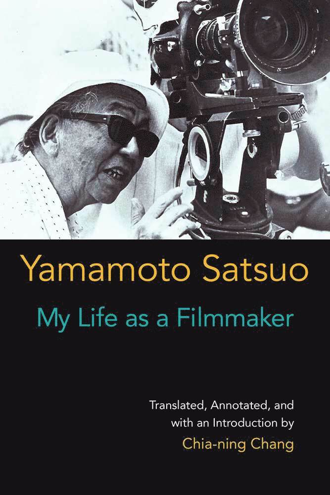 Satsuo Yamamoto - My Life as a Filmmaker, Häftad