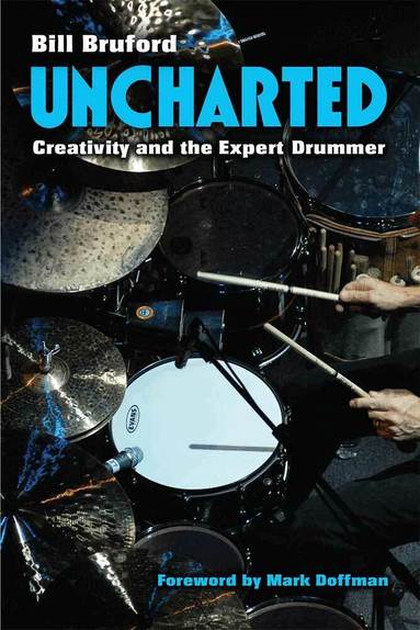 Bill Bruford - Uncharted, Häftad