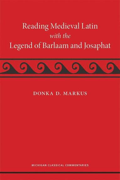 bokomslag Reading Medieval Latin with the Legend of Barlaam and Josaphat