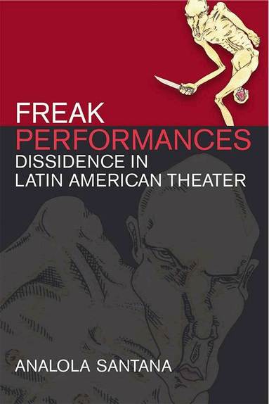 Analola Santana - Freak Performances, Häftad