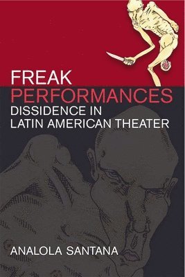 Analola Santana - Freak Performances, Häftad