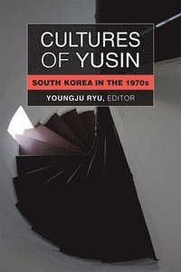 bokomslag Cultures of Yusin