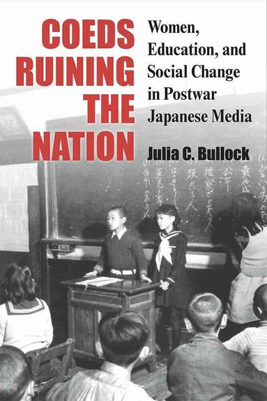Julia Bullock - Coeds Ruining the Nation, Häftad