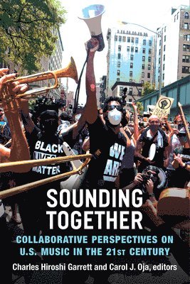 Charles Garrett, Carol J. Oja - Sounding Together, Häftad