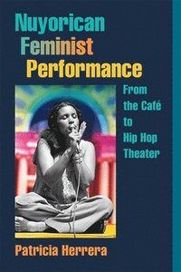 bokomslag Nuyorican Feminist Performance