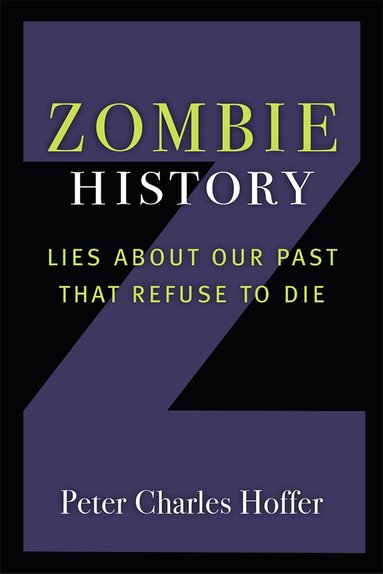 Peter Charles Hoffer - Zombie History, Häftad