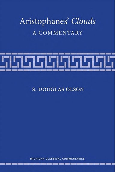 S. Douglas Olson - Aristophanes' Clouds, Häftad