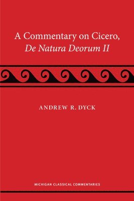 bokomslag A Commentary on Cicero, De Natura Deorum II