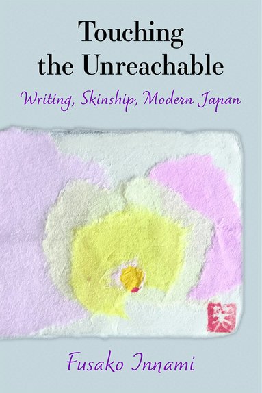 Fusako Innami - Touching the Unreachable, Häftad