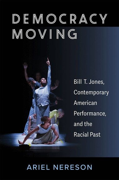Ariel Nereson - Democracy Moving, Häftad