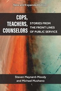 bokomslag Cops, Teachers, Counselors