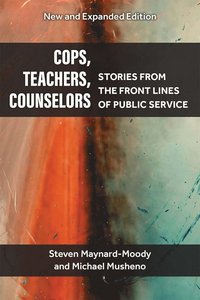 bokomslag Cops, Teachers, Counselors