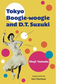 bokomslag Tokyo Boogie-woogie and D.T. Suzuki