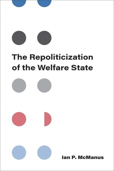 bokomslag Repoliticization of the Welfare State