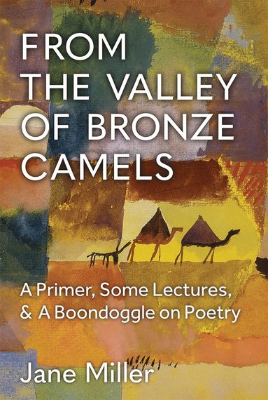 bokomslag From the Valley of Bronze Camels