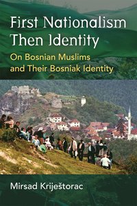 bokomslag First Nationalism Then Identity