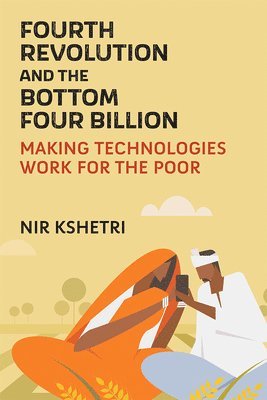 bokomslag The Fourth Revolution and the Bottom Four Billion