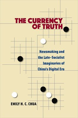 Emily H. C. Chua - Currency of Truth, Häftad