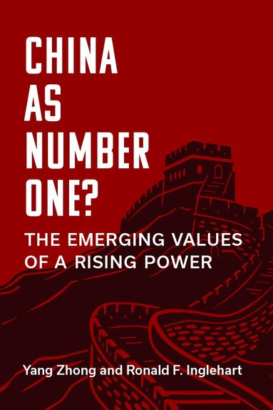 Yang Zhong, Ronald F. Inglehart - China as Number One?, Häftad