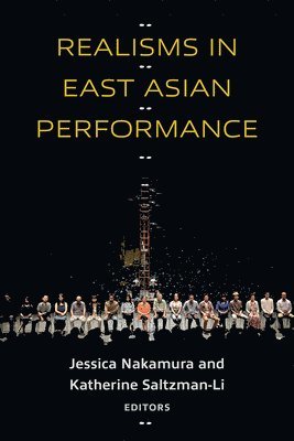 Realisms in East Asian Performance 1