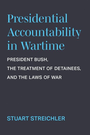 bokomslag Presidential Accountability in Wartime