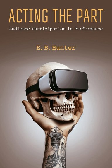 E.B. Hunter - Acting the Part, Häftad