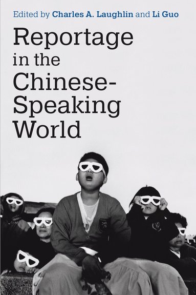 Charles A. Laughlin, Li Guo - Reportage in the Chinese-Speaking World, Häftad