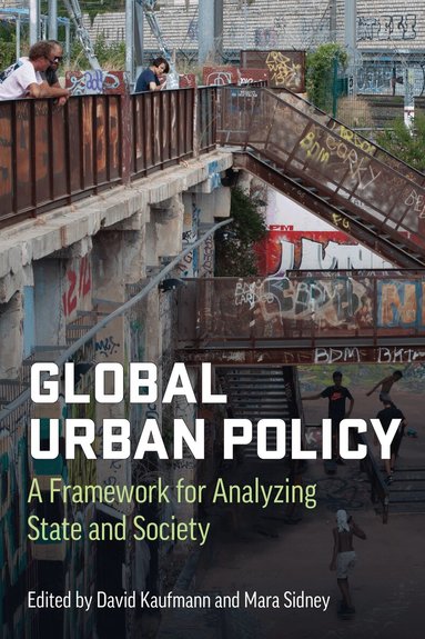 David Kaufmann, Mara Sidney - Global Urban Policy, Häftad