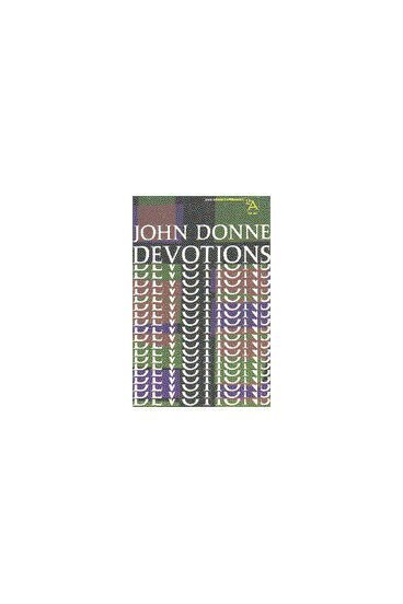 John Donne - Devotions Upon Emergent Occasions, Häftad