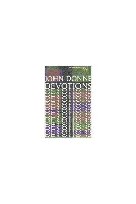 John Donne - Devotions Upon Emergent Occasions, Häftad