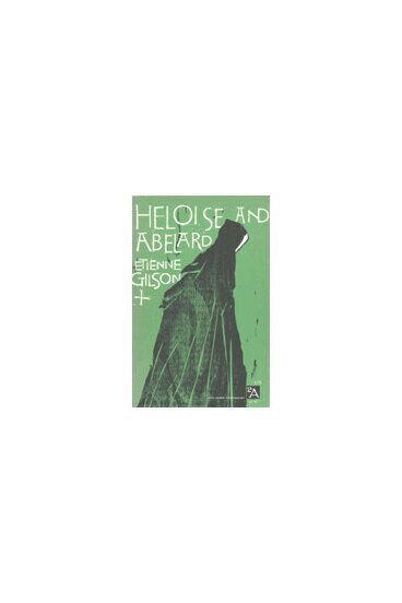 Etienne Gilson - Heloise and Abelard, Häftad
