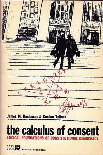 James M. Buchanan, Gordon Tullock - Calculus of Consent, Häftad