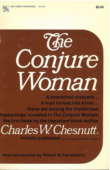 Charles W. Chesnutt - Conjure Woman, Häftad